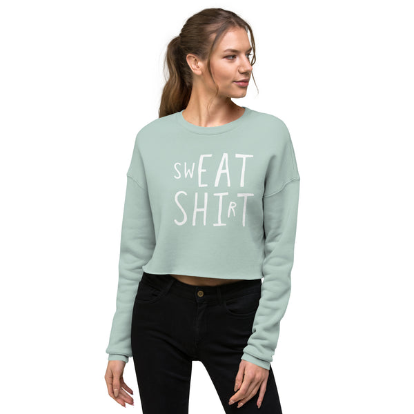 swEAT SHIrT - Sweatshirt / Eat Shit Wordplay Unisex Sweatshirt